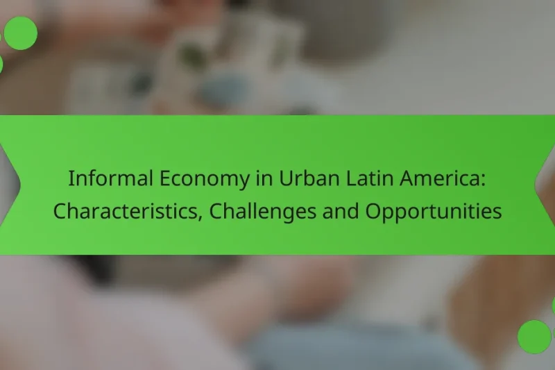 Economía Informal en la América Latina Urbana: Características, Desafíos y Oportunidades