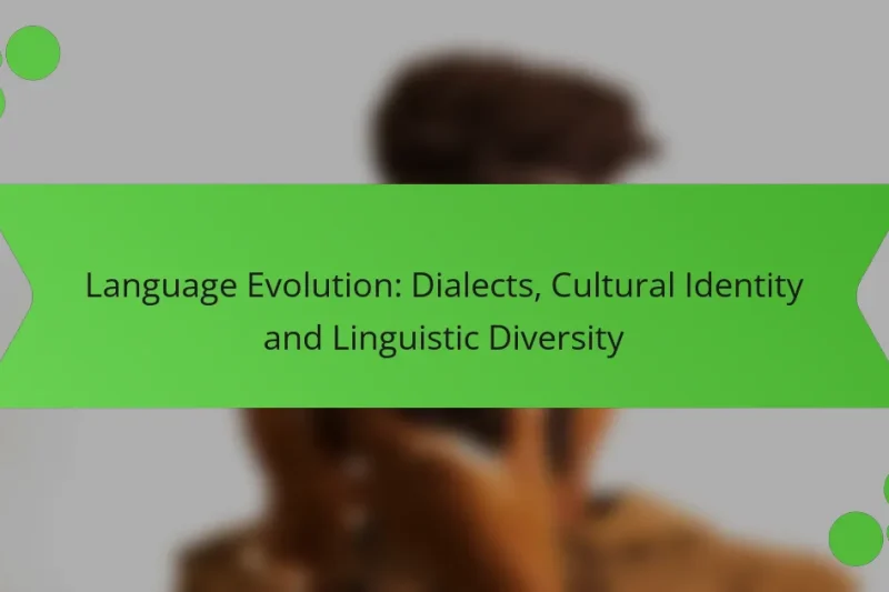 Evolución del lenguaje: dialectos, identidad cultural y diversidad lingüística