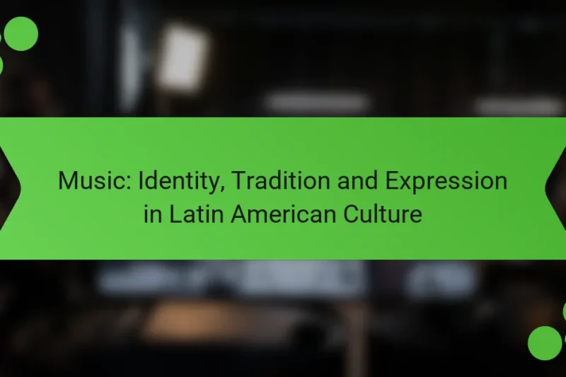 Música: identidad, tradición y expresión en la cultura latinoamericana