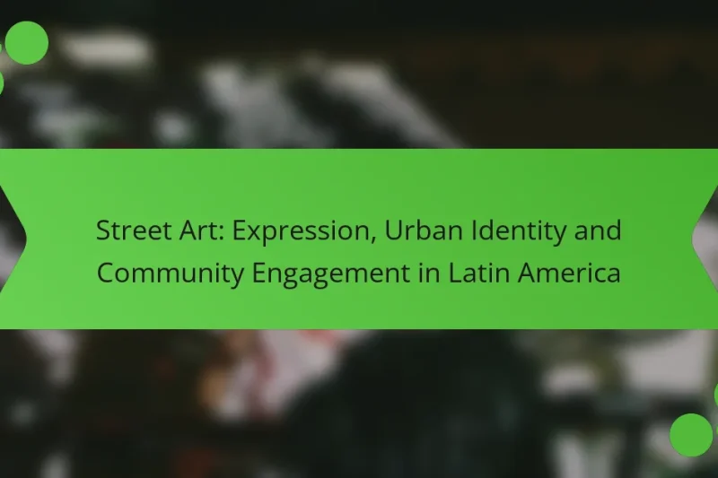 Street Art: Expresión, Identidad Urbana y Compromiso Comunitario en América Latina